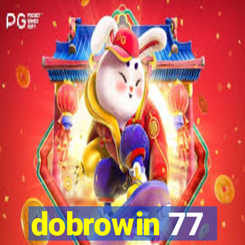 dobrowin 77