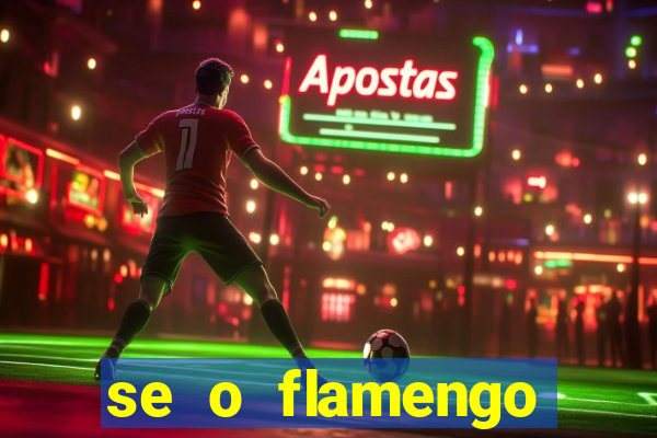 se o flamengo perder hoje o que acontece