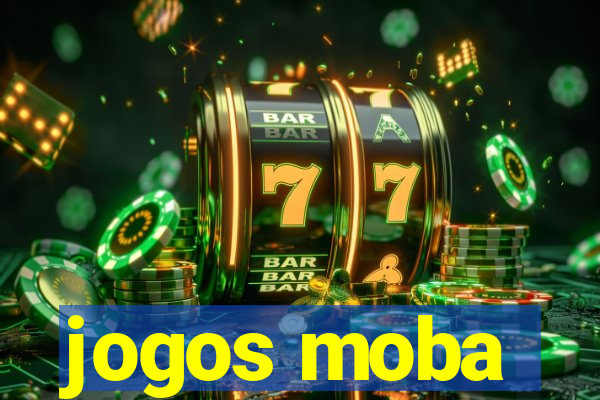 jogos moba