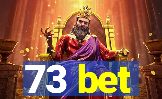 73 bet