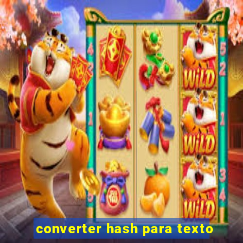 converter hash para texto