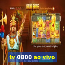 tv 0800 ao vivo