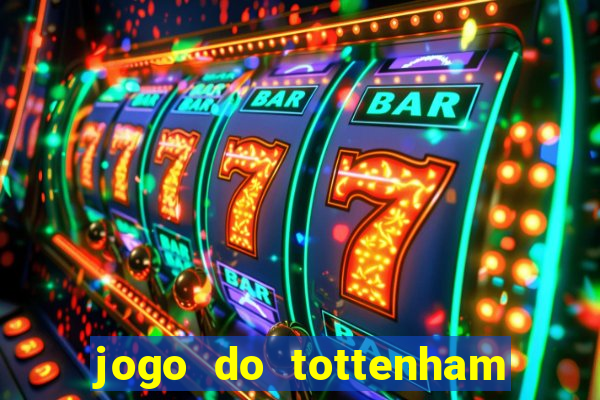 jogo do tottenham hoje palpite