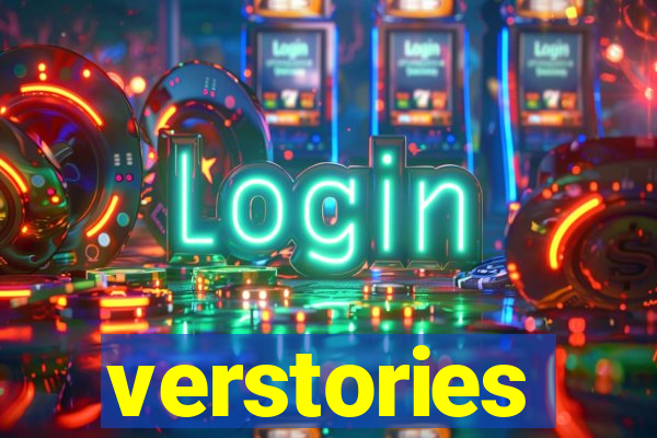 verstories