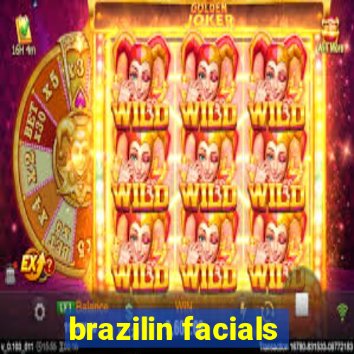 brazilin facials