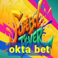 okta bet