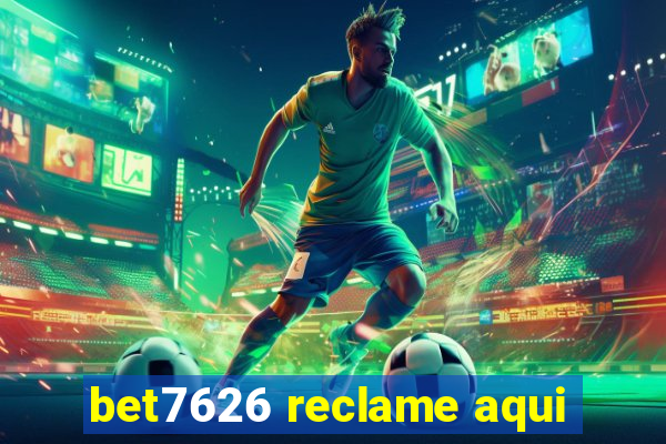 bet7626 reclame aqui