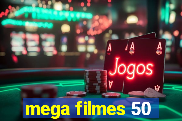 mega filmes 50