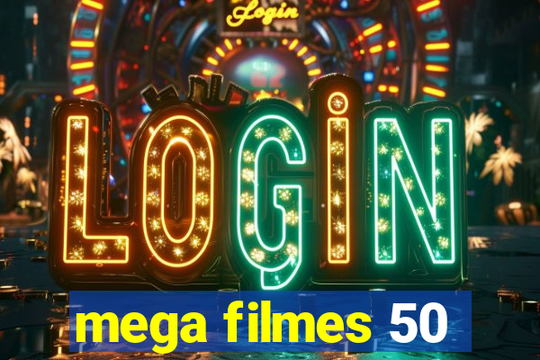 mega filmes 50