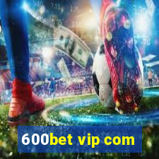 600bet vip com