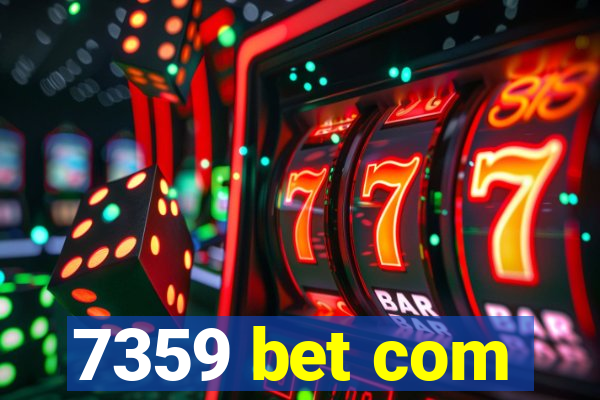 7359 bet com