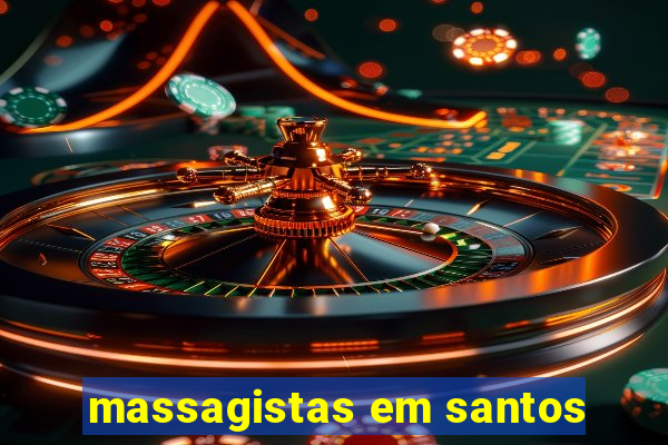 massagistas em santos