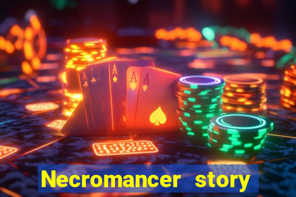 Necromancer story mod apk (unlimited skill points