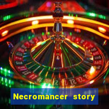 Necromancer story mod apk (unlimited skill points