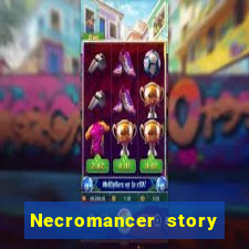 Necromancer story mod apk (unlimited skill points