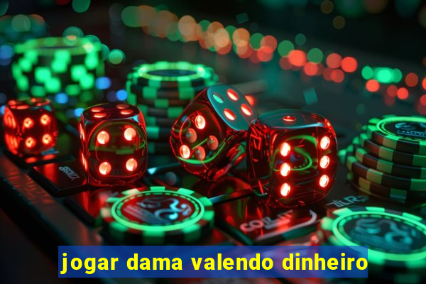 jogar dama valendo dinheiro