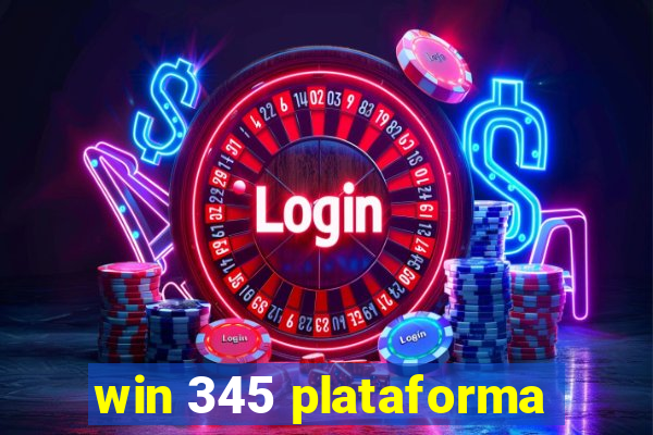 win 345 plataforma