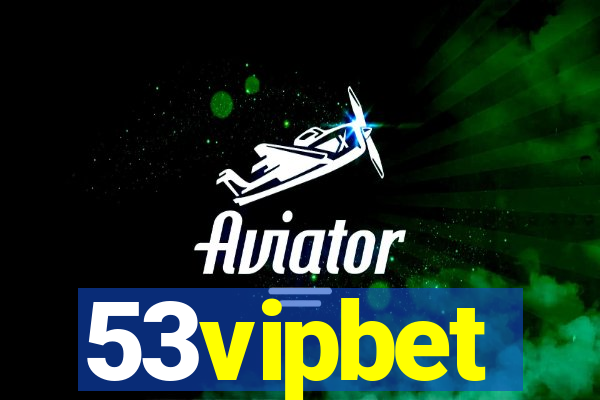 53vipbet