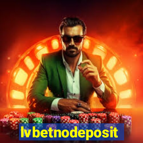 lvbetnodeposit