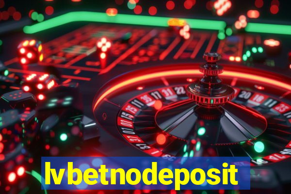 lvbetnodeposit