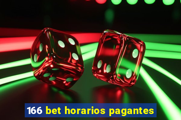 166 bet horarios pagantes