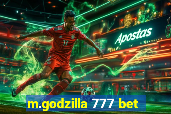 m.godzilla 777 bet