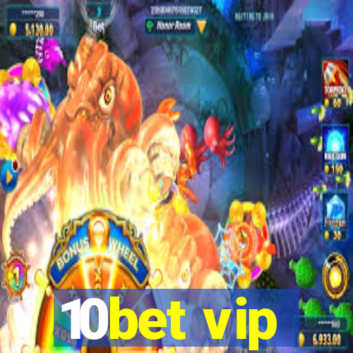 10bet vip