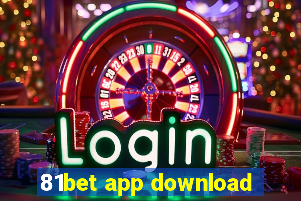 81bet app download