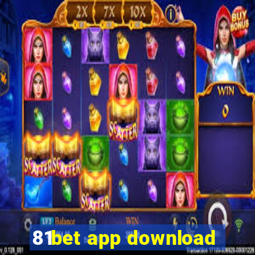 81bet app download