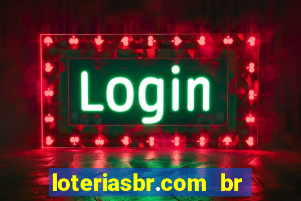 loteriasbr.com br site oficial