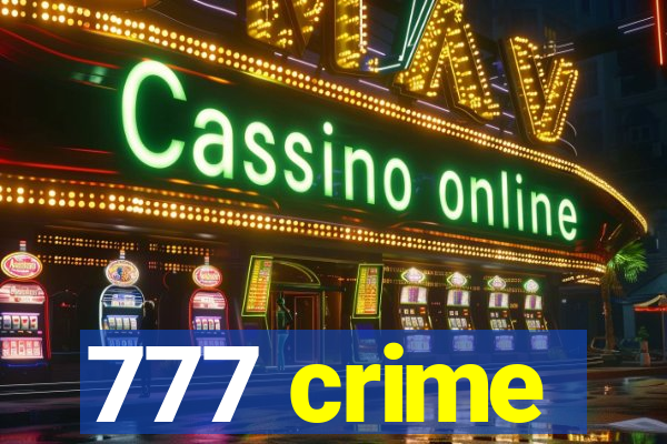 777 crime