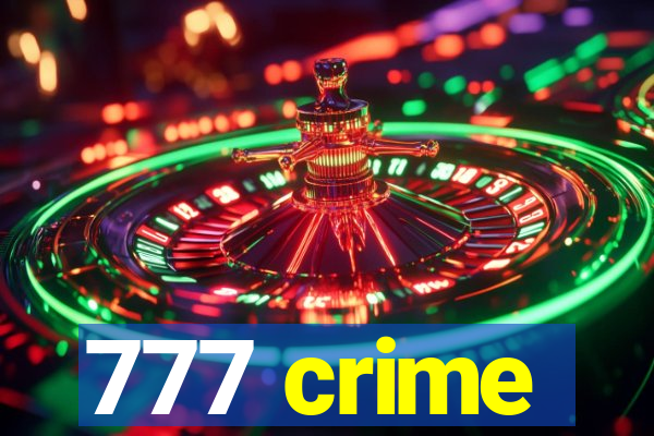 777 crime