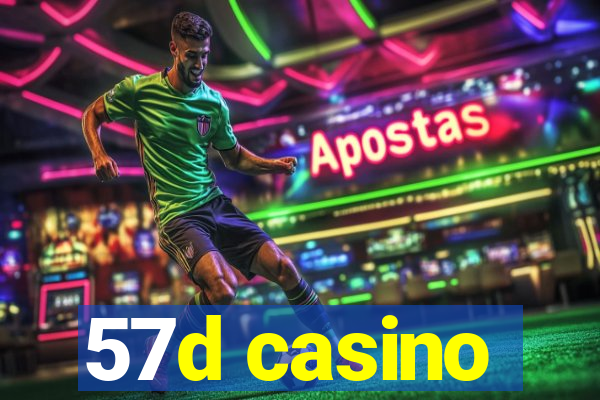 57d casino