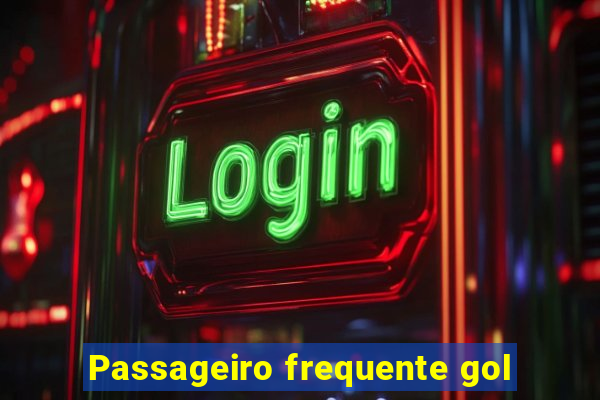 Passageiro frequente gol