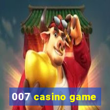 007 casino game