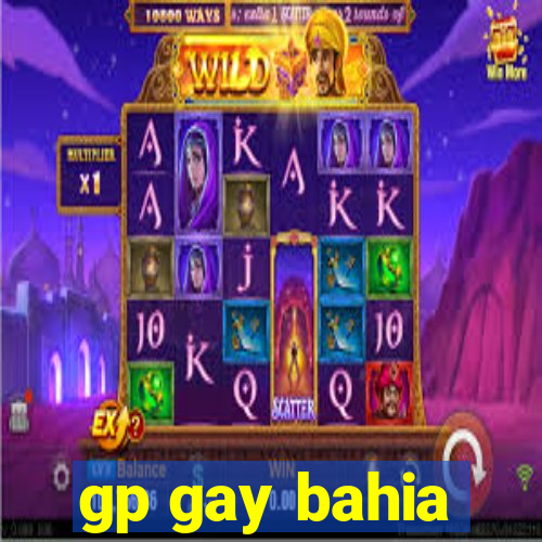 gp gay bahia