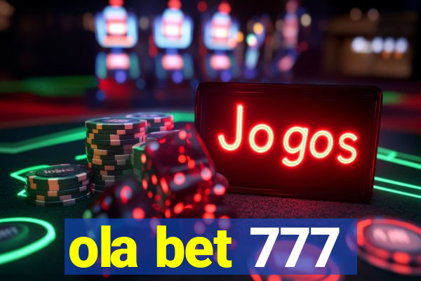 ola bet 777