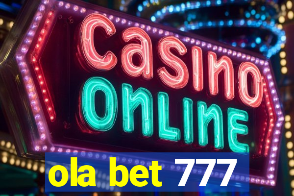 ola bet 777