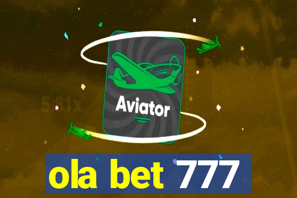 ola bet 777