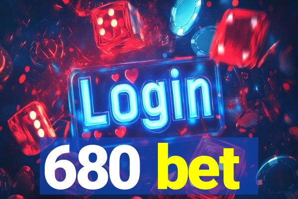 680 bet