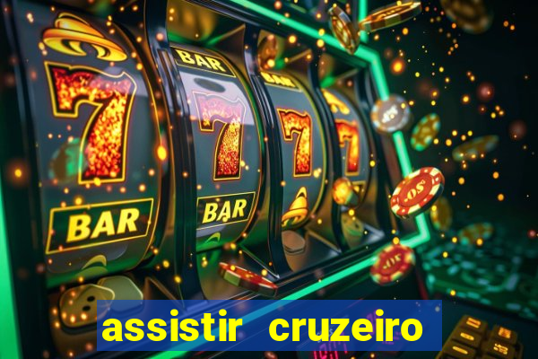 assistir cruzeiro ao vivo futemax