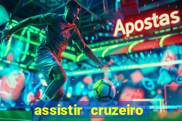 assistir cruzeiro ao vivo futemax