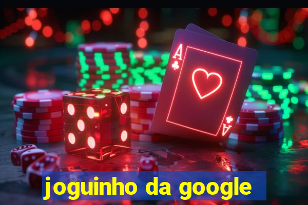 joguinho da google