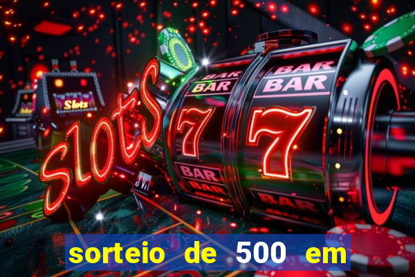 sorteio de 500 em cash toda segunda feira novibet