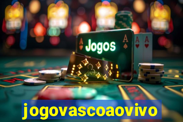 jogovascoaovivo