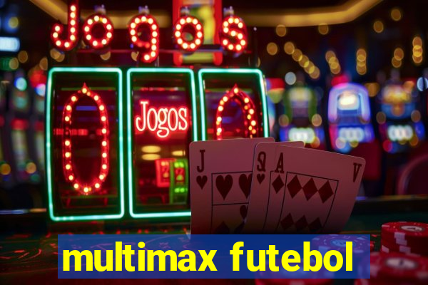 multimax futebol