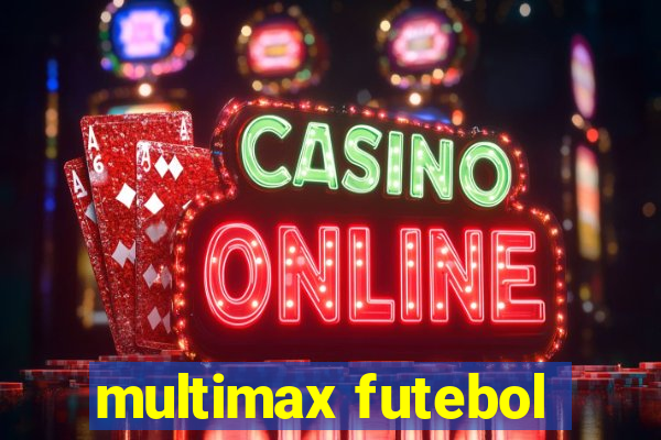 multimax futebol