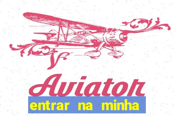 entrar na minha conta sportingbet