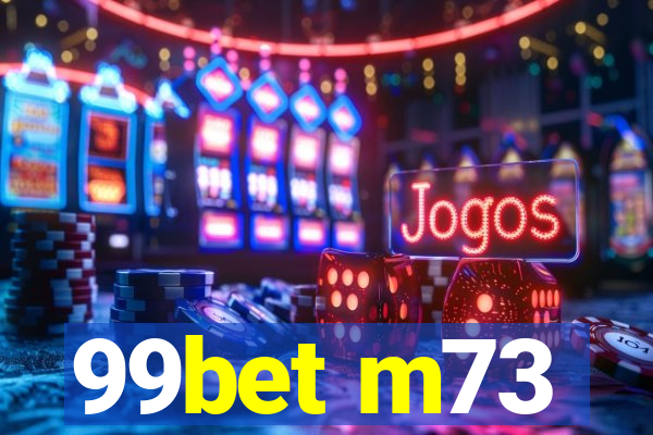 99bet m73