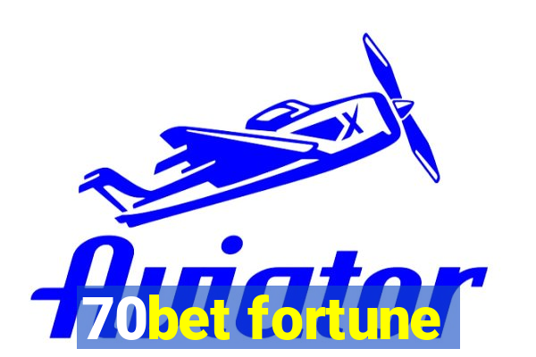 70bet fortune